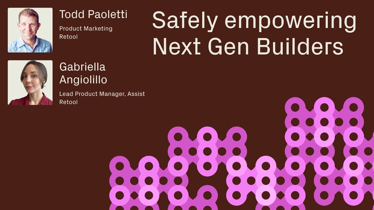 Next-gen builders: How to democratize development without breaking everything—Retool Summit 2025